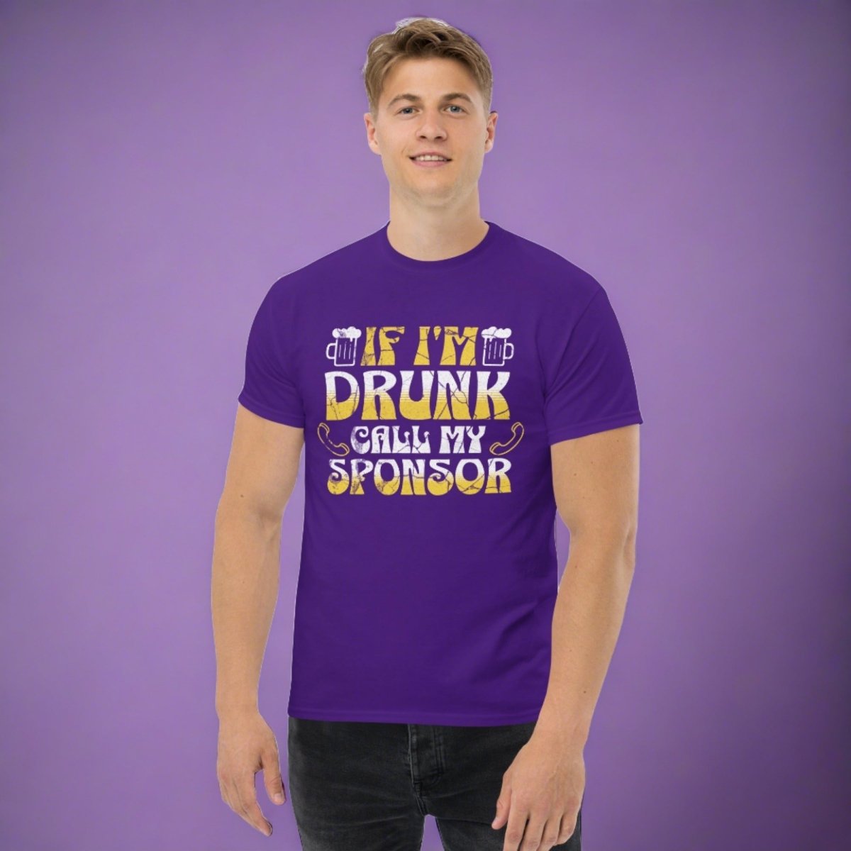 Funny Sobriety Shirt - 'If I'm Drunk Call My Sponsor' Unisex Classic T-Shirt for AA Meetings & Recovery Support