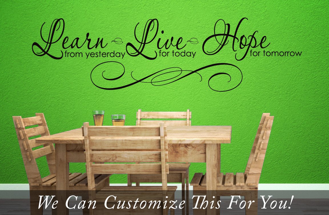 Inspirational Wall Decal - 'Learn from Yesterday, Live for Today, Hope for Tomorrow' Vinyl Lettering with Elegant Flourishes | Large 2072 Size | Perfect for Home Office, Bedroom, or Living Room Decor