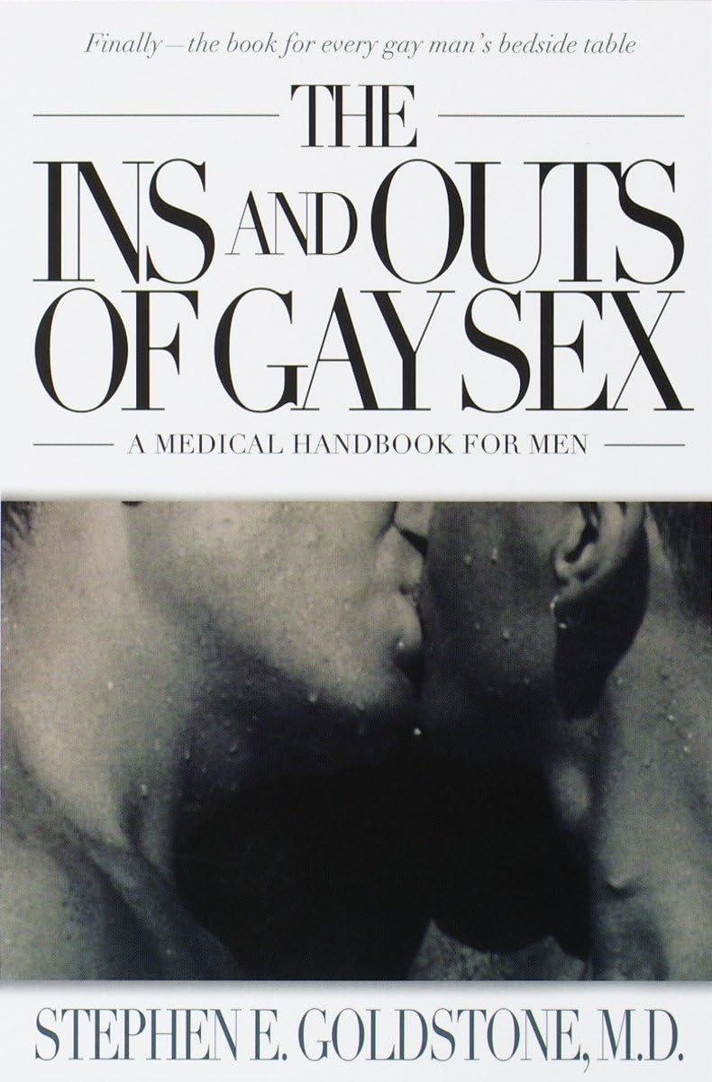 Gay Sex Guide: Comprehensive Medical Handbook for Men - Essential Health & Wellness Tips for Safe Intimacy