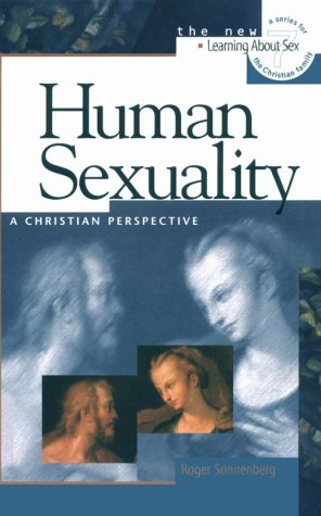 Human Sexuality: A Christian Perspective - Understanding Biblical Views on Sex & Relationships | Faith-Based Guide for Christian Couples & Singles