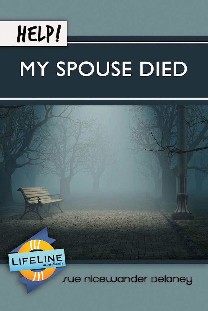 Help! My Spouse Died - Grief Support Guide | LifeLine Mini-books for Coping with Loss | Comfort for Widows & Widowers