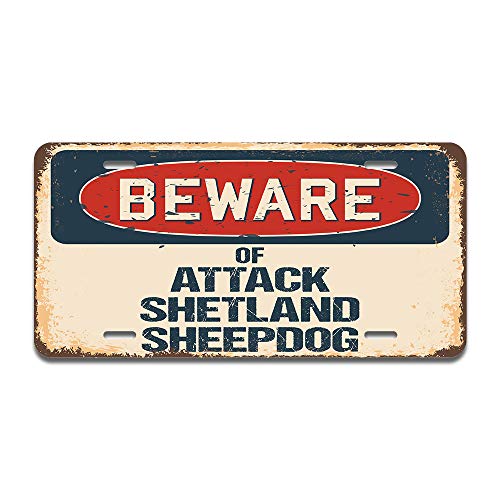 Beware of Attack Shetland Sheepdog