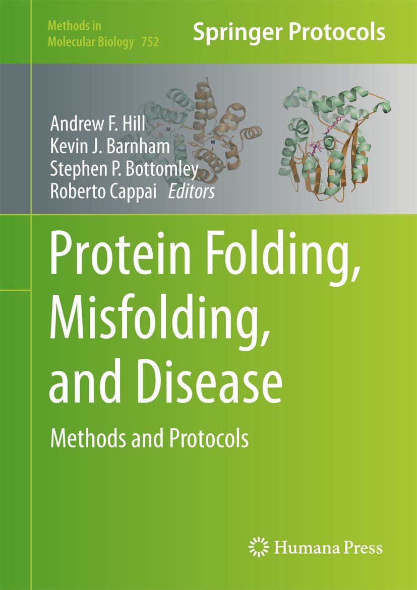 Protein Folding, Misfolding, and Disease: Methods and Protocols (Methods in Molecular Biology, 752) - Essential Guide for Biomedical Research & Drug Discovery
