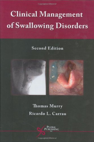 Dysphagia Treatment Guide: Clinical Management of Swallowing Disorders for Speech Therapists & Caregivers - Home Care & Rehabilitation Solutions
