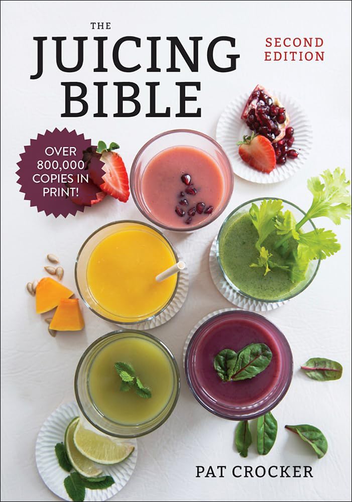 The Juicing Bible by Robert Rose – Ultimate Guide to Fresh Juices & Healthy Recipes for Detox, Weight Loss & Wellness at Home