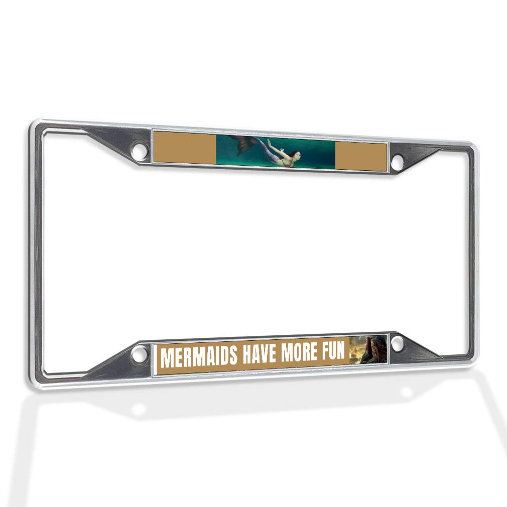 Premium Metal Insert License Plate Frame - 'Mermaids Have More Fun' Design - Weatherproof Chrome Car Accessory with 4 Holes - Durable Solid Insert for Cars, Trucks & SUVs - Perfect for Beach Lovers & Coastal Road Trips