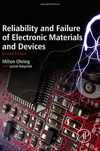 Reliability and Failure Analysis of Electronic Materials and Devices, 2nd Edition Hardcover | Semiconductor Engineering Textbook | Circuit Design Reference for Engineers & Students