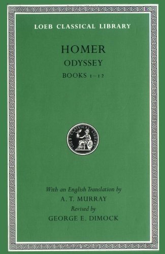 The Odyssey: Books 1-12 (Loeb Classical Library No. 104) by Homer - 2nd Edition Hardcover | Ancient Greek Epic Poetry, Classic Literature & Mythology | Perfect for Students, Scholars & Book Collectors