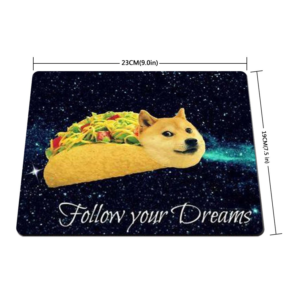Doge Taco Follow Your Dream Gaming Mouse Pad - Non-Slip Rubber Base Computer Mousepad for Laptop & Wireless Mouse - Perfect for Office, Gaming & Desk Decor