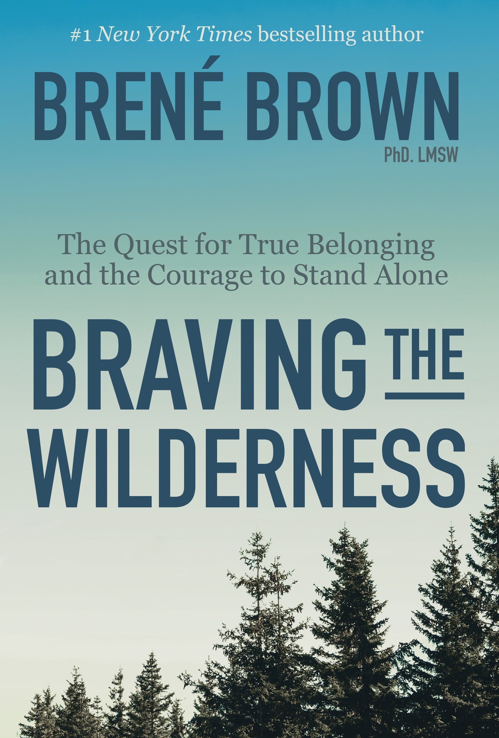Braving The Wilderness - Inspirational Book for Self-Discovery & Personal Growth | Perfect for Outdoor Enthusiasts & Adventure Seekers
