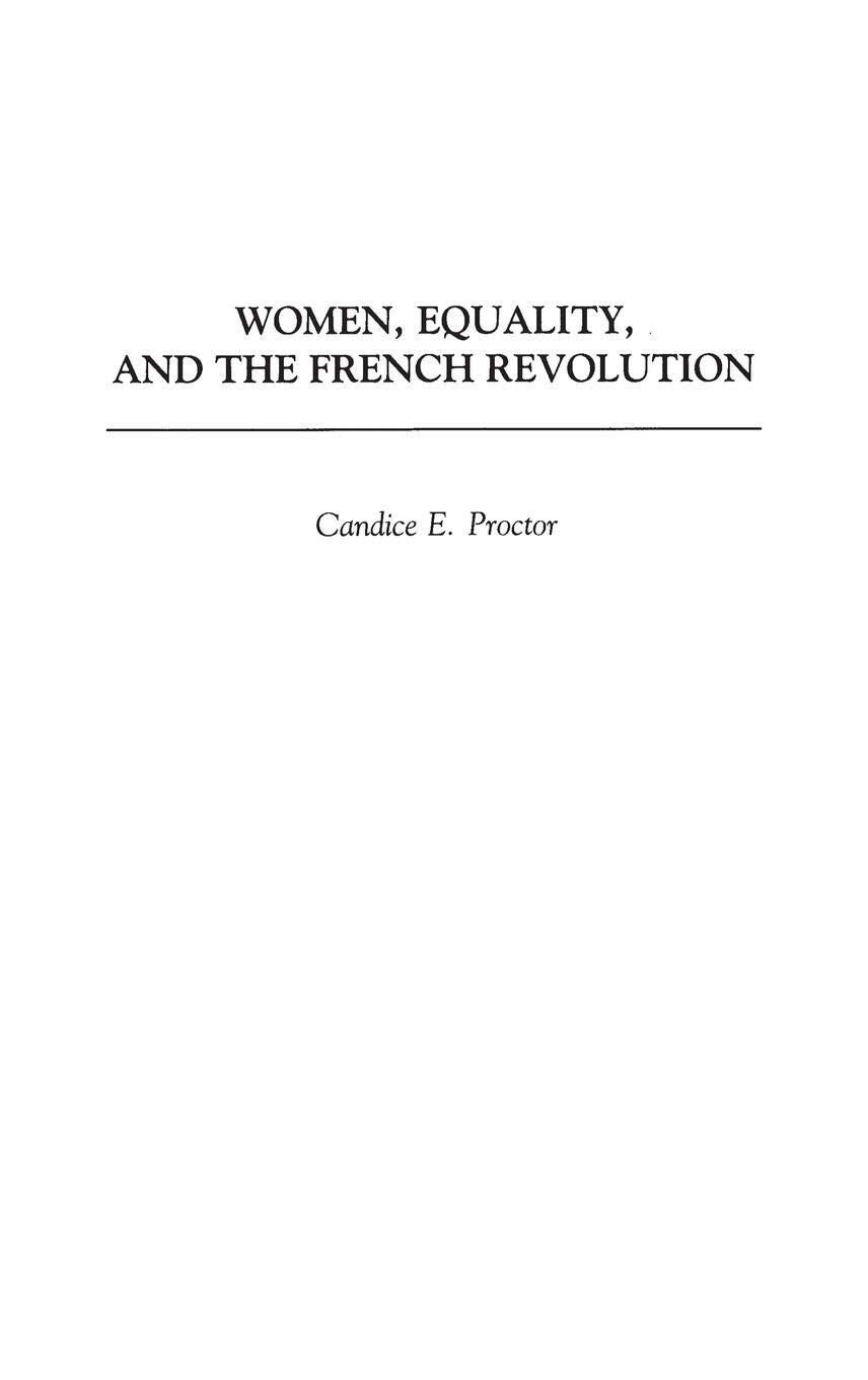 Women, Equality, and the French Revolution: Historical Analysis of Gender Roles | Feminist Studies Book | Academic Research & History Classroom Resource