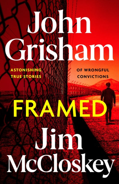 Framed: John Grisham's True Crime Stories of Wrongful Convictions - Gripping Legal Nonfiction for Book Clubs & Crime Enthusiasts