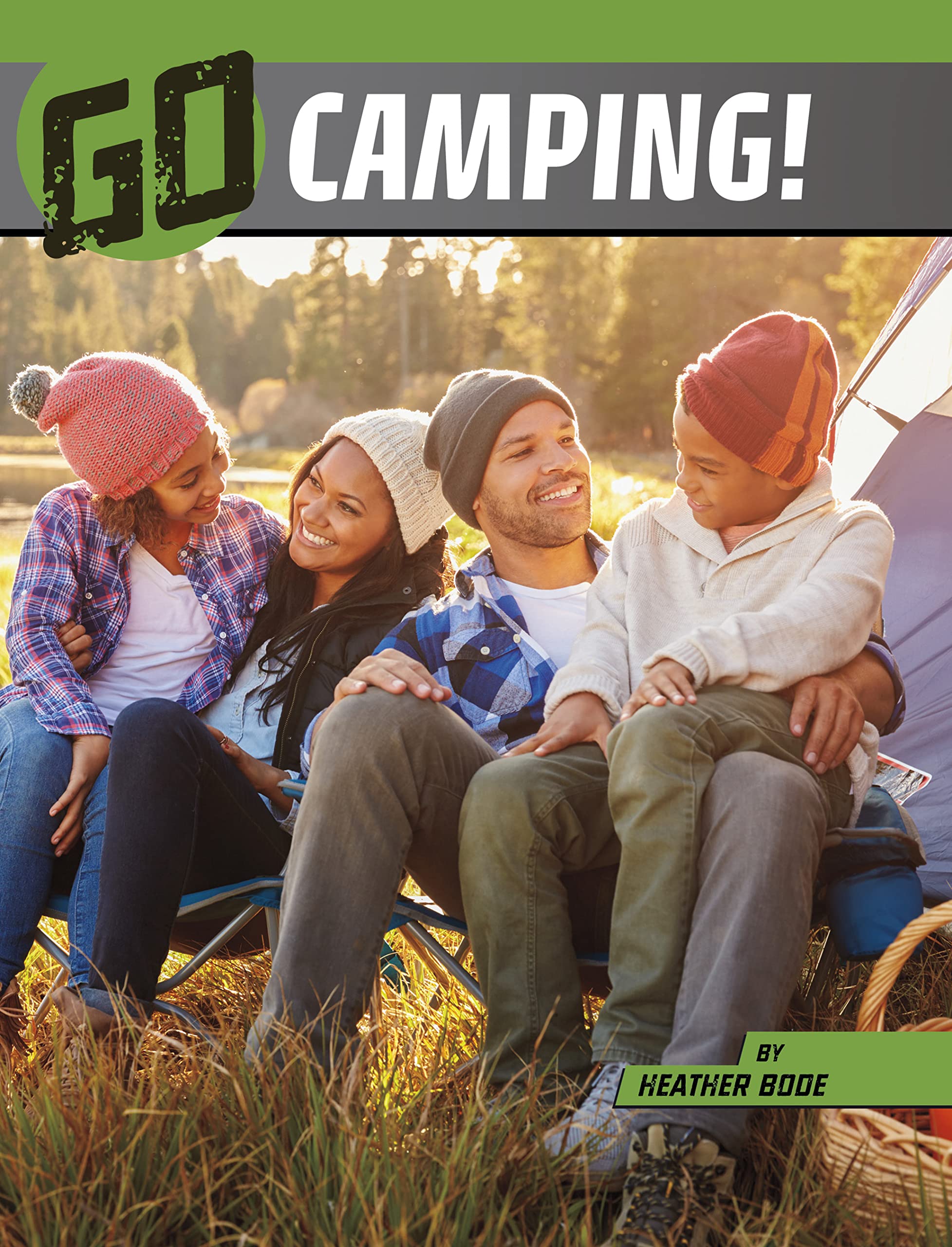 Go Camping! Wild Outdoors Gear - Essential Equipment for Hiking, Backpacking & Outdoor Adventures
