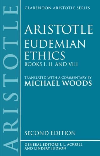Aristotle's Eudemian Ethics: Books I, II & VIII - Clarendon Aristotle Series | Ancient Greek Philosophy Classics | Perfect for Philosophy Students & Scholars
