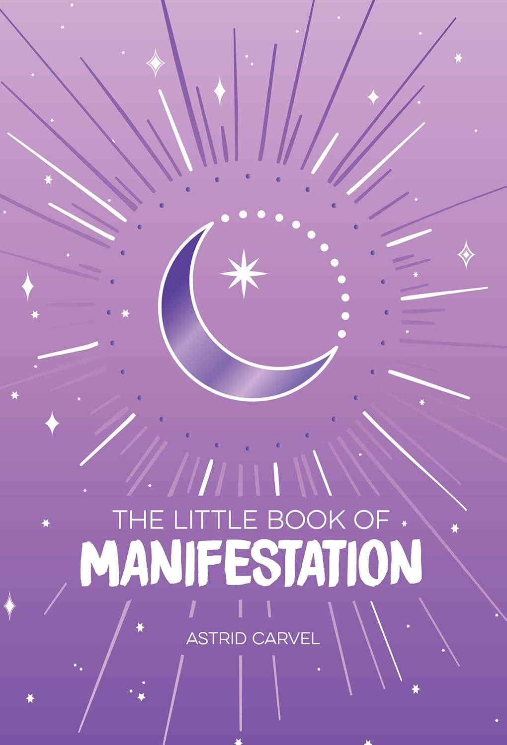 Little Book of Manifestation - Law of Attraction Guide for Abundance & Success | Spiritual Growth, Goal Setting & Positive Affirmations | Perfect for Meditation, Journaling & Personal Development