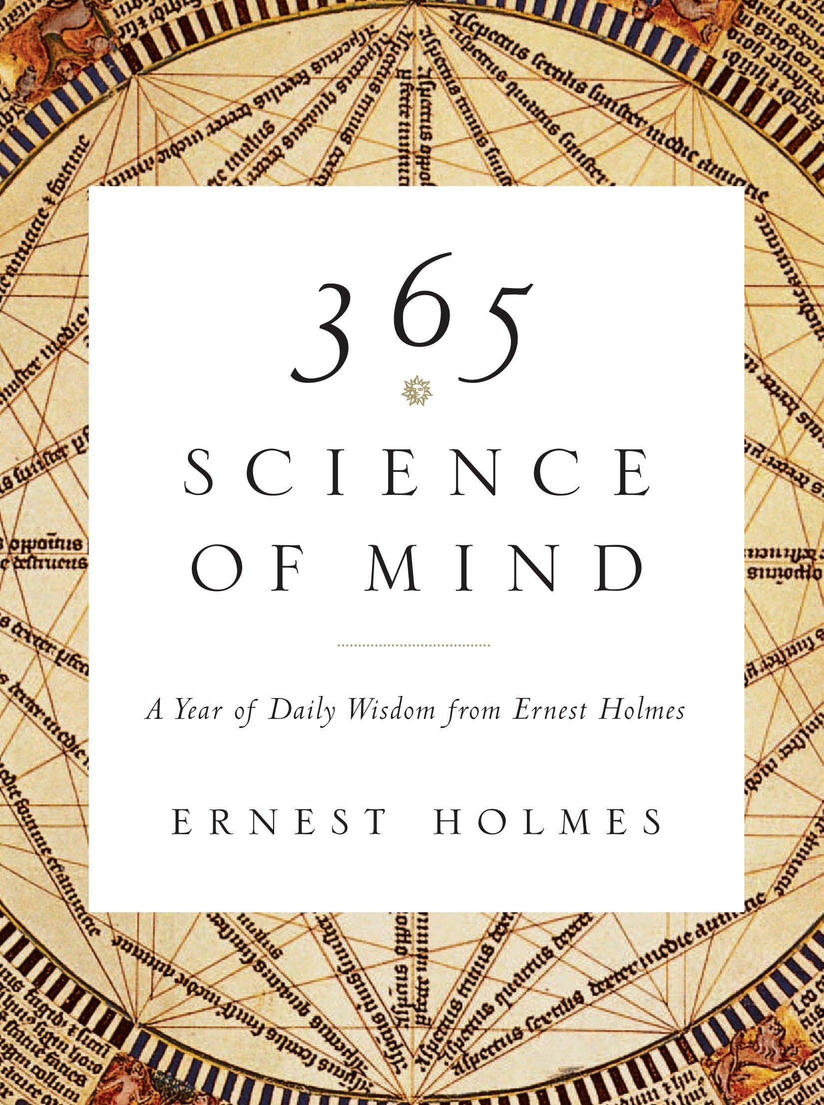 365 Science of Mind: Daily Wisdom & Spiritual Growth Book by Ernest Holmes - Perfect for Meditation, Self-Improvement & Daily Inspiration