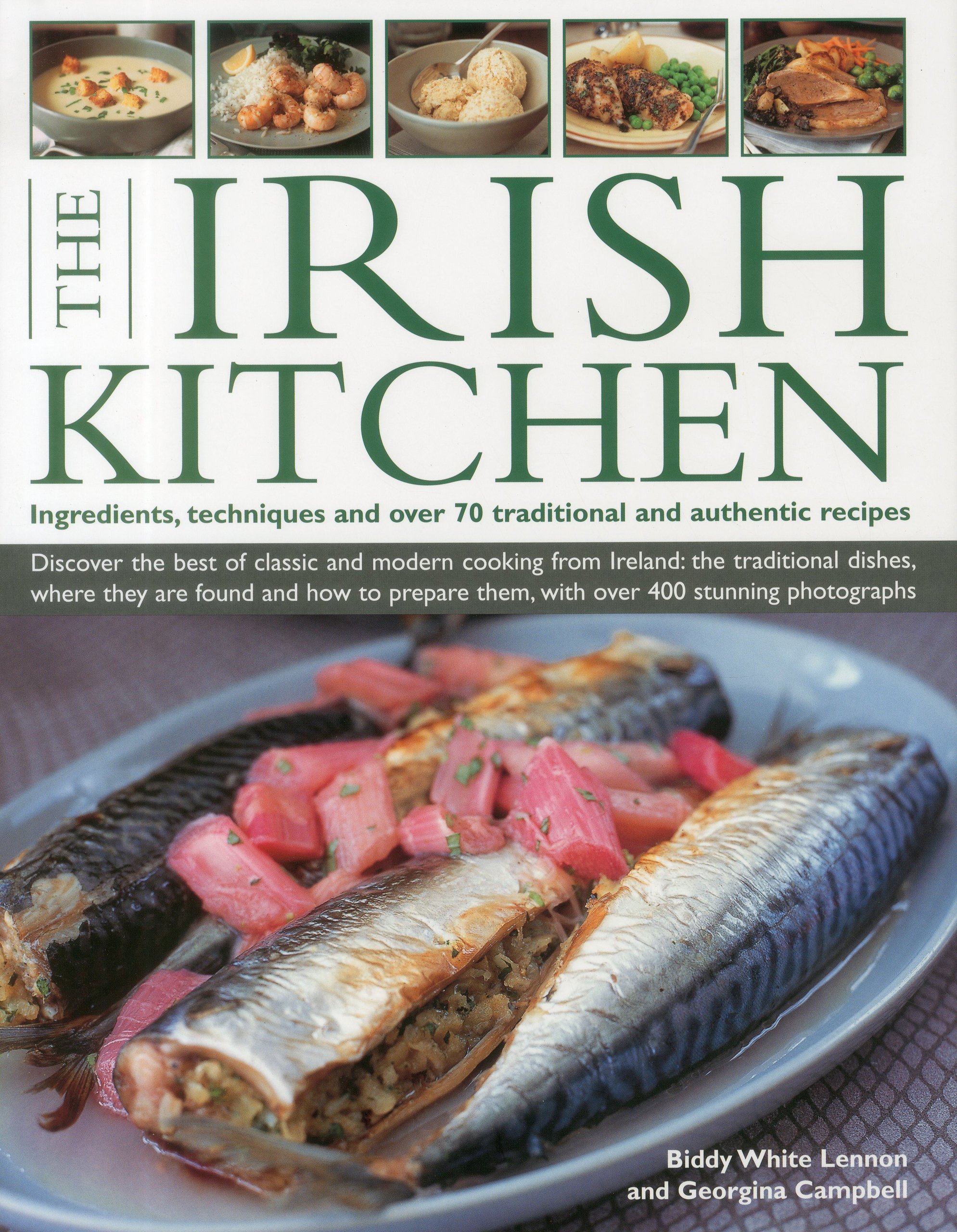 Authentic Irish Kitchen Cookbook: Traditional Recipes, Ingredients & Techniques for 70+ Classic Dishes - Perfect for St. Patrick's Day & Irish-Themed Dinners