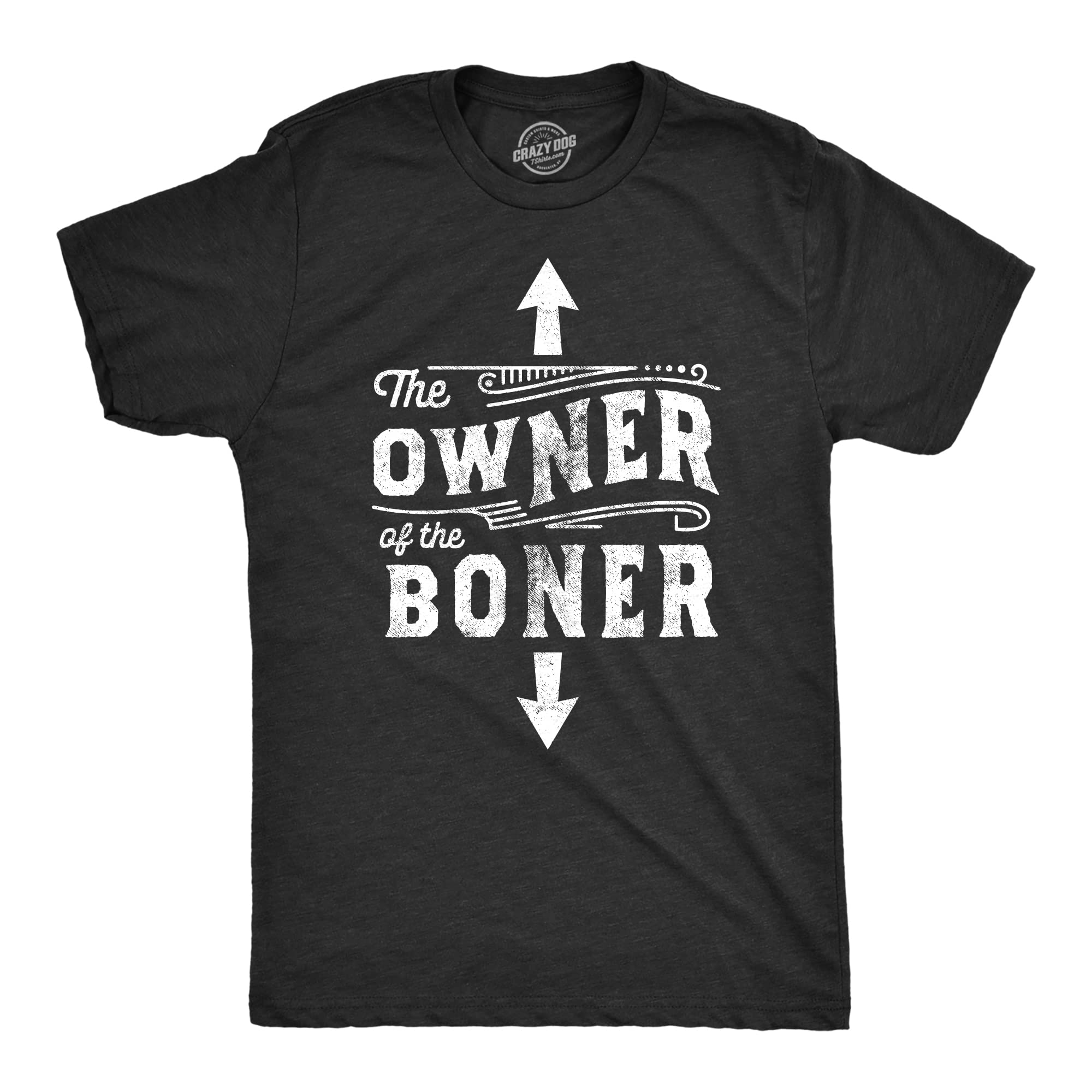 Funny Men's The Owner of The Boner T-Shirt - Humorous Dick Joke Tee for Guys | Perfect for Parties, Gag Gifts & Casual Wear