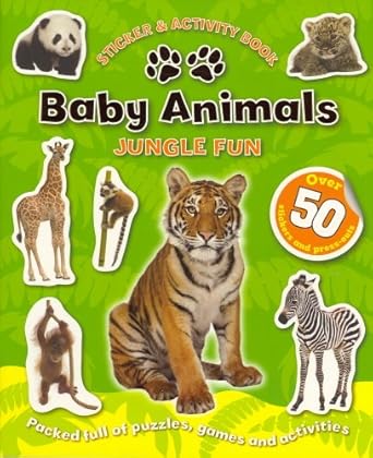 Baby Animals: Jungle Fun Sticker and Activity Book for Kids - Perfect for Travel, Birthday Gifts & Preschool Learning