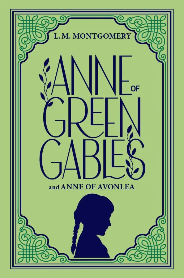 Anne of Green Gables by L.M. Montgomery - Classic Novel, Bestselling Book for Teens & Adults - Perfect for Reading, Book Clubs & Gifts