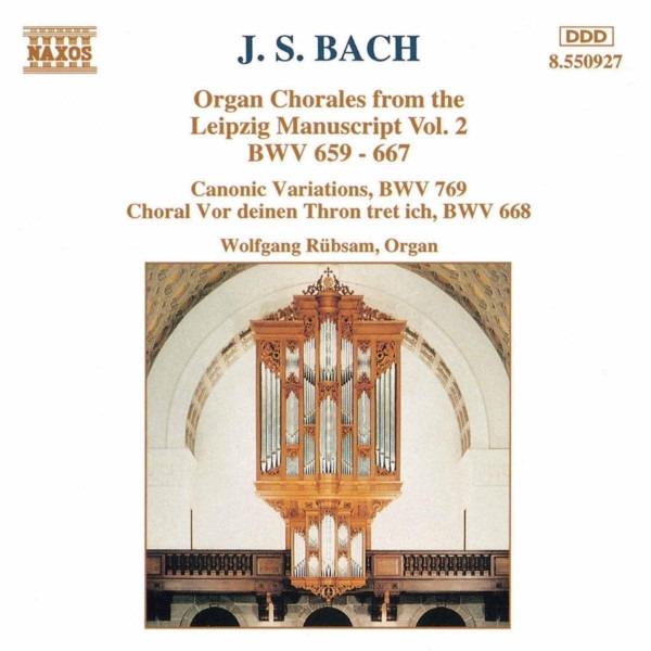 Bach Organ Chorales From The Leipzig Manuscript Vol. 2 - Baroque Church Music for Weddings, Concerts & Worship Services