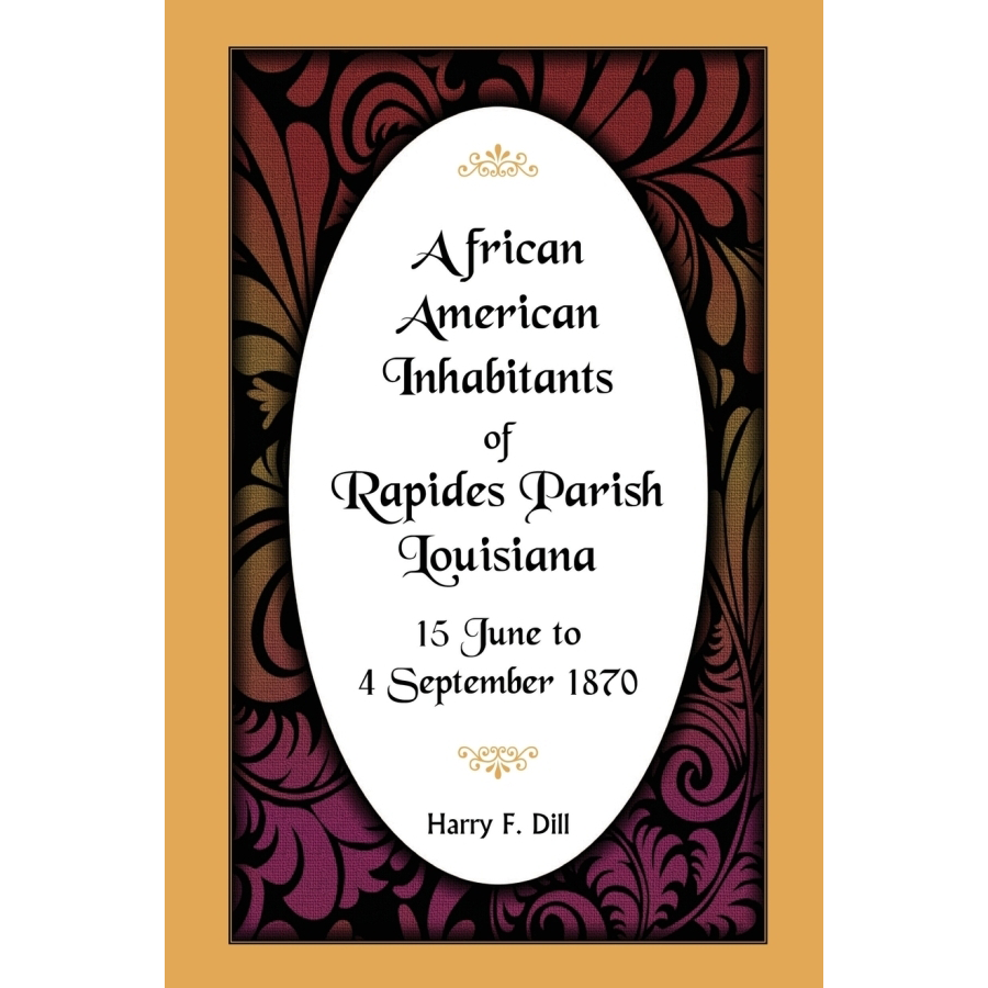 African American Genealogy Records of Rapides Parish, Louisiana - 1870 Census Data for Family History Research | Ancestry & Heritage Documentation