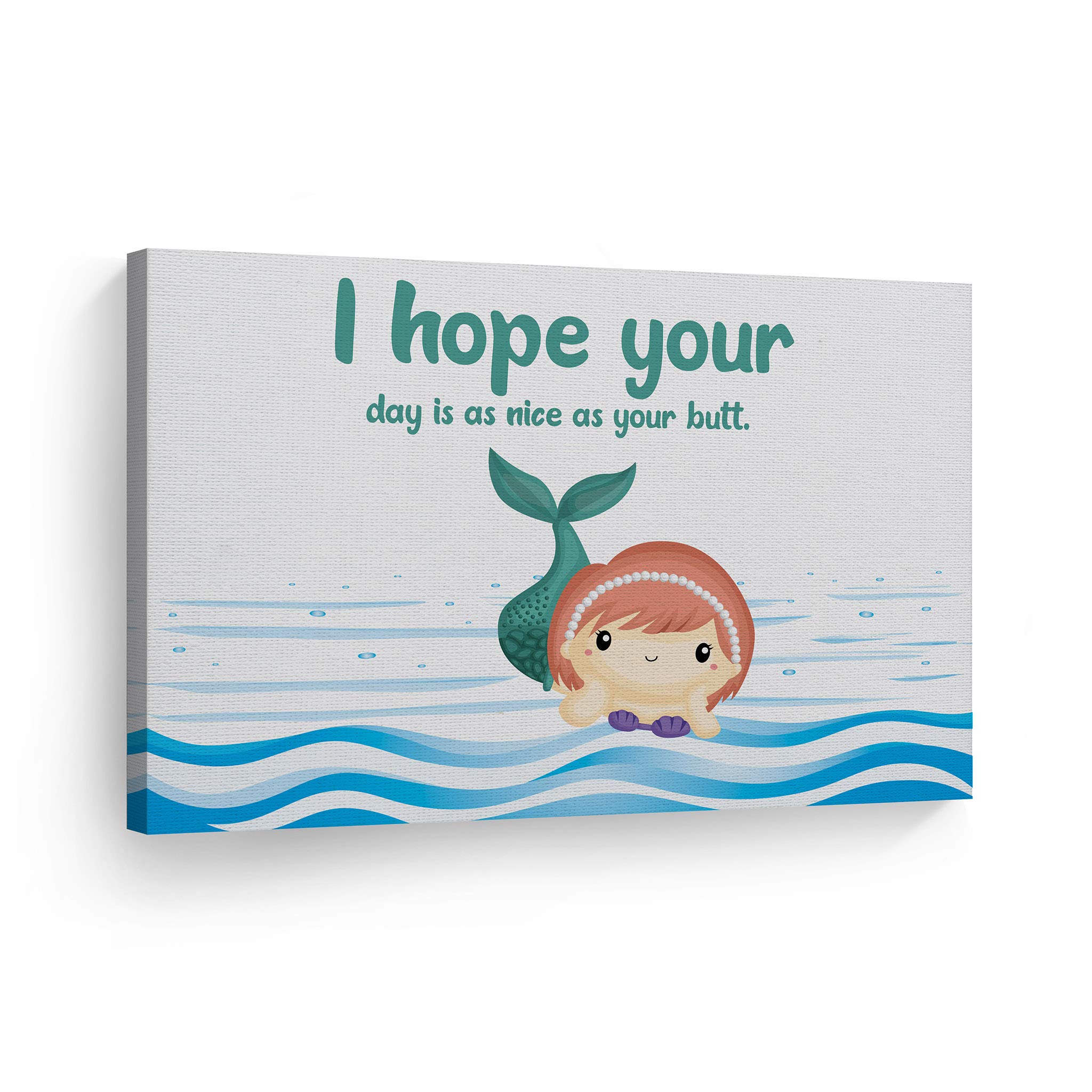 Funny Bathroom Wall Art - 'I Hope Your Day is as Nice as Your Butt' Canvas Print | Smile Art Design | 30x40 Inch Ready to Hang Bathroom Decor | Made in USA | Perfect for Kids Bathroom, Powder Room & Home Decoration