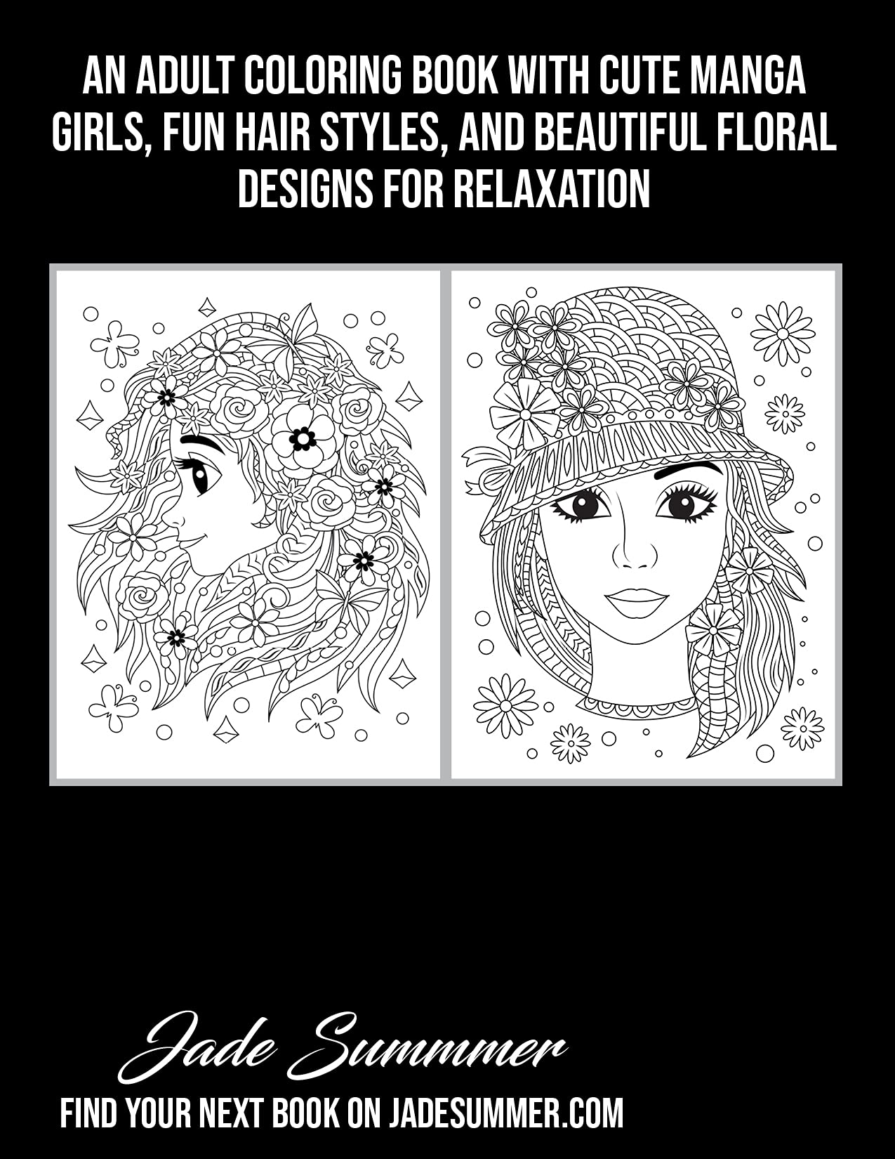Flower Girls: Cute Manga Adult Coloring Book with Fun Hairstyles & Beautiful Floral Patterns | Stress Relief & Relaxation for Women | Perfect for Art Therapy, Mindfulness & Creative Hobbies