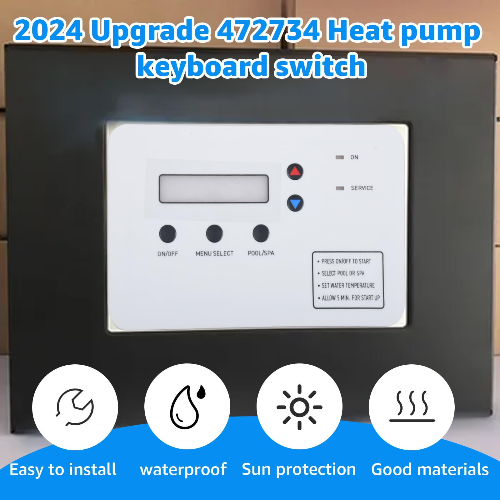 PENTAIR Ultratemp Pool & Spa Heat Pump Keypad Switch Membrane (Compatible with Models 473425, 473693, 472734) - Durable Replacement Part for Easy Control Panel Repair | Perfect for Pool Maintenance & Hot Tub Repairs
