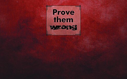 Prove Them Wrong