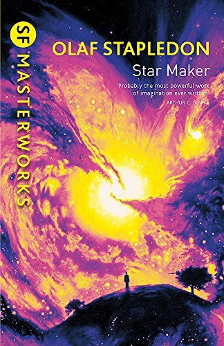 Star Maker by Olaf Stapledon | Classic Science Fiction Masterwork | SF Masterworks Series | Perfect for Sci-Fi Book Clubs & Philosophical Reading