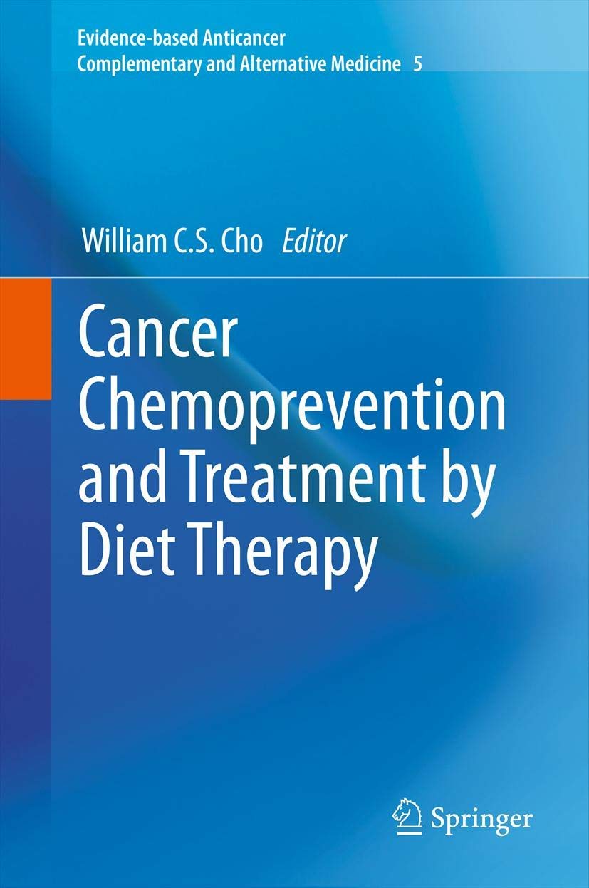Evidence-Based Diet Therapy for Cancer Chemoprevention and Treatment | Natural Anticancer Complementary Medicine | Supports Healthy Lifestyle & Wellness Routine