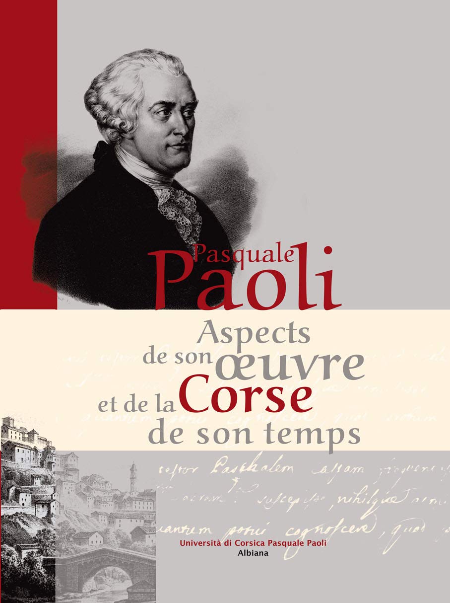 Pasquale Paoli - His Work and Corsica in His Time | Historical Biography & Corsican Culture | Perfect for History Enthusiasts & European Studies