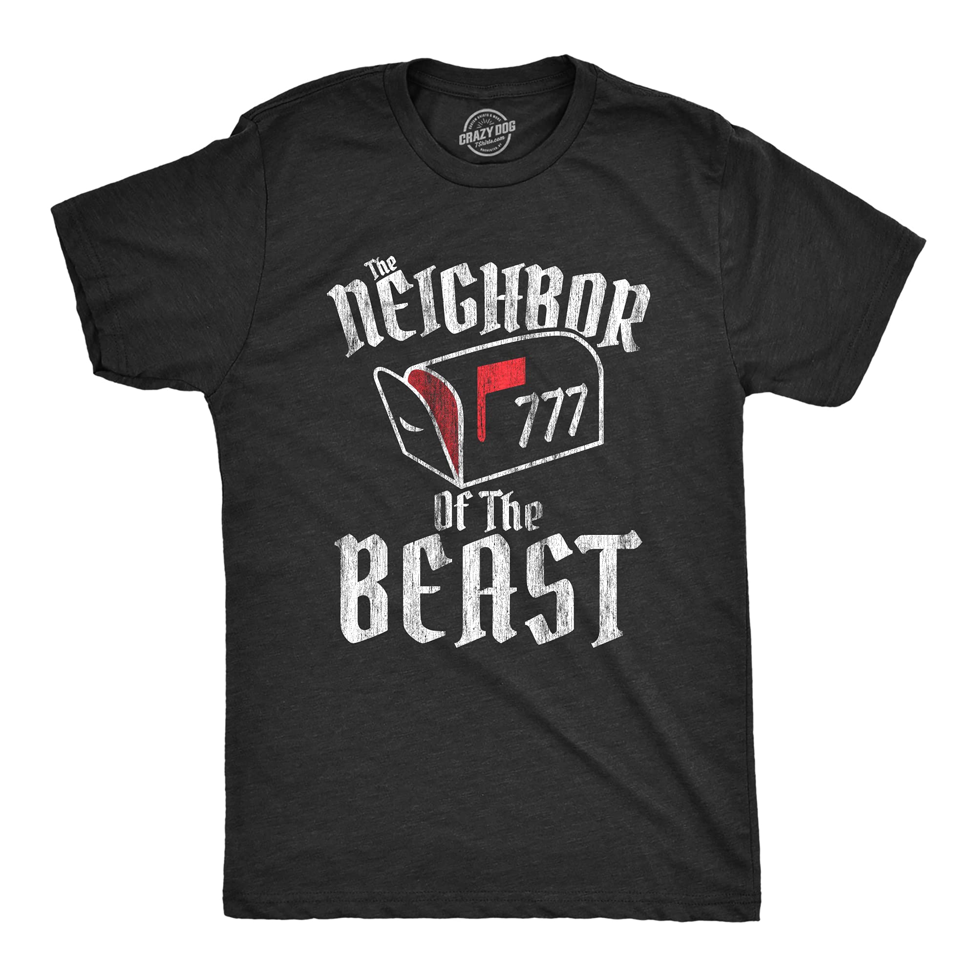 Funny Halloween Sarcastic T-Shirt for Men - Crazy Dog 777 'Neighbor of The Beast' Graphic Tee | Cool Casual Wear for Parties, Gifts & Everyday Humor