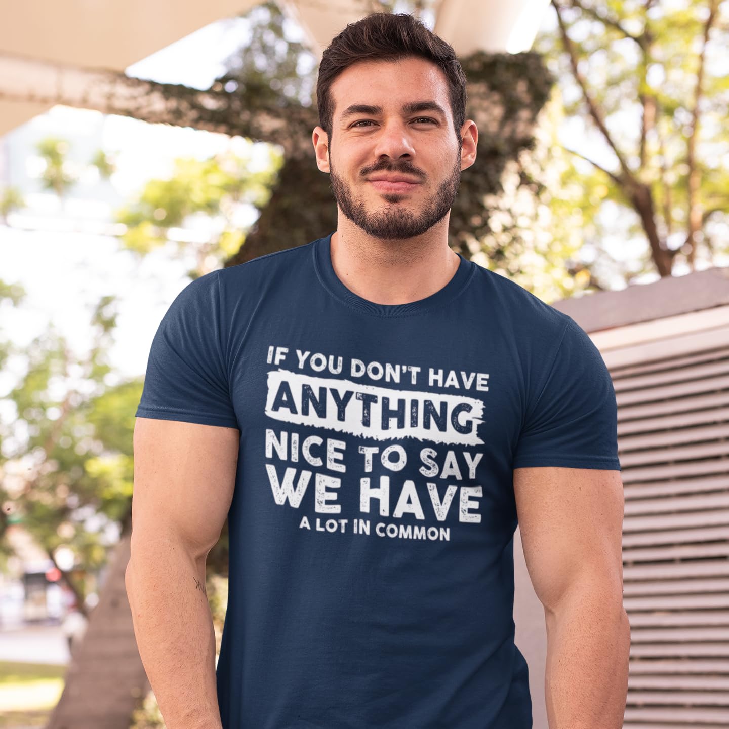Funny Sarcastic T-Shirt for Men - If You Don't Have Anything Nice to Say Humor Tee - Cute Joke Gift for Friends & Coworkers - Perfect for Casual Wear, Parties & Gag Gifts