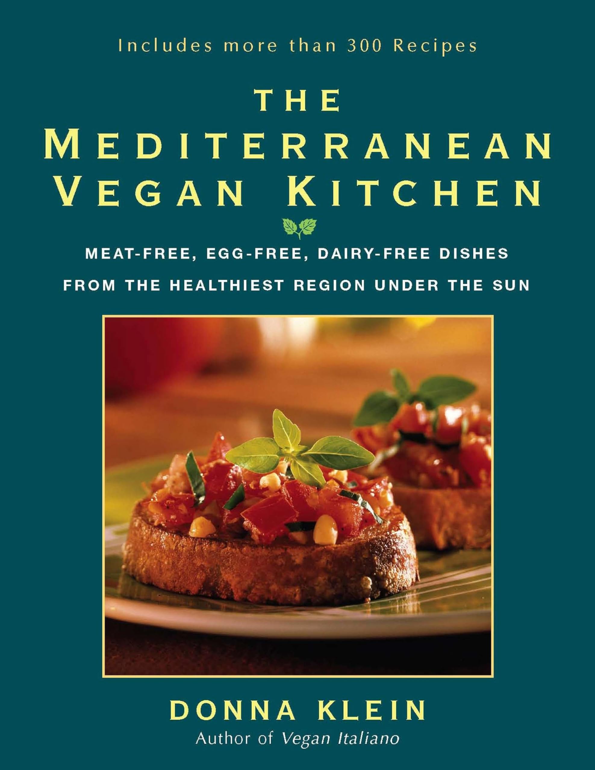 The Mediterranean Vegan Cookbook: Healthy Plant-Based Recipes Without Meat, Eggs, or Dairy | Authentic Sun-Kissed Mediterranean Cuisine | Perfect for Home Chefs & Healthy Lifestyle Enthusiasts