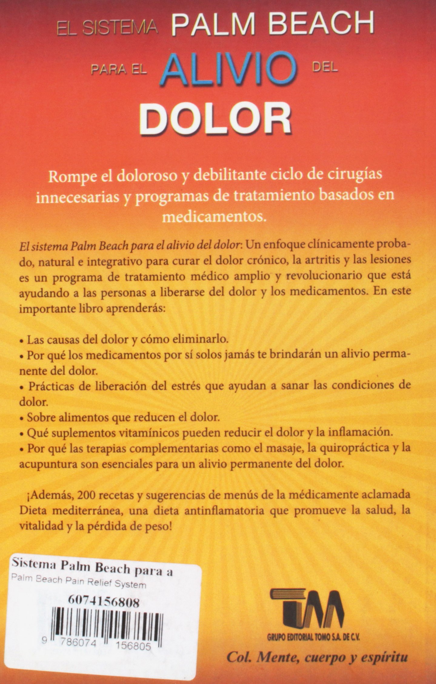 Sistema Palm Beach para el Alivio del Dolor: Método Efectivo y Natural para Reducir Molestias en Espalda, Articulaciones y Músculos en Casa