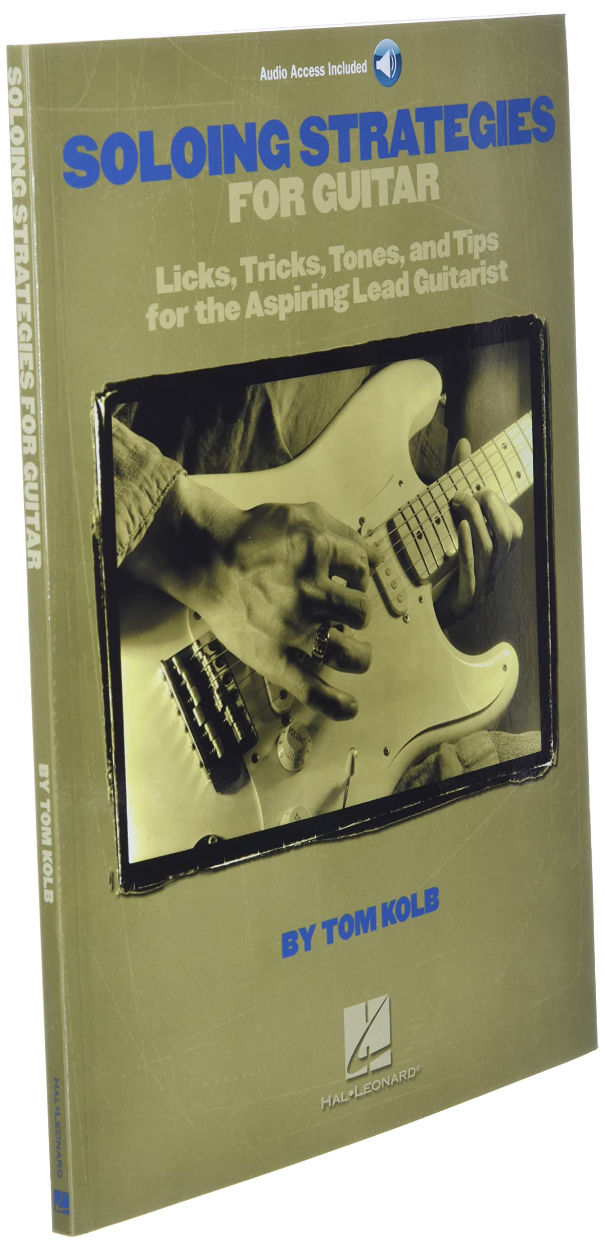 Best Guitar Soloing Strategies Book with Online Audio - Learn Lead Guitar Techniques for Beginners & Advanced Players - Perfect for Practice, Performances & Music Lessons