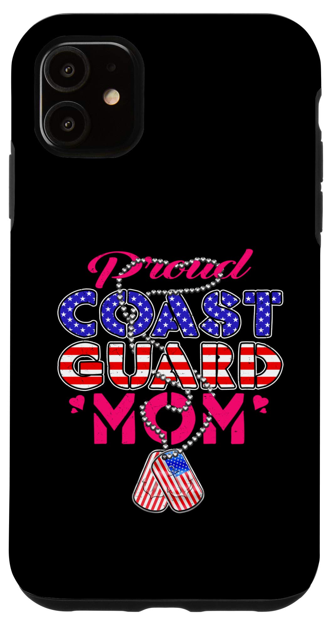 iPhone 11 Case - US Coast Guard Mom Military Gift with Dog Tags | Perfect for Military Mothers, Veterans & Patriotic Families