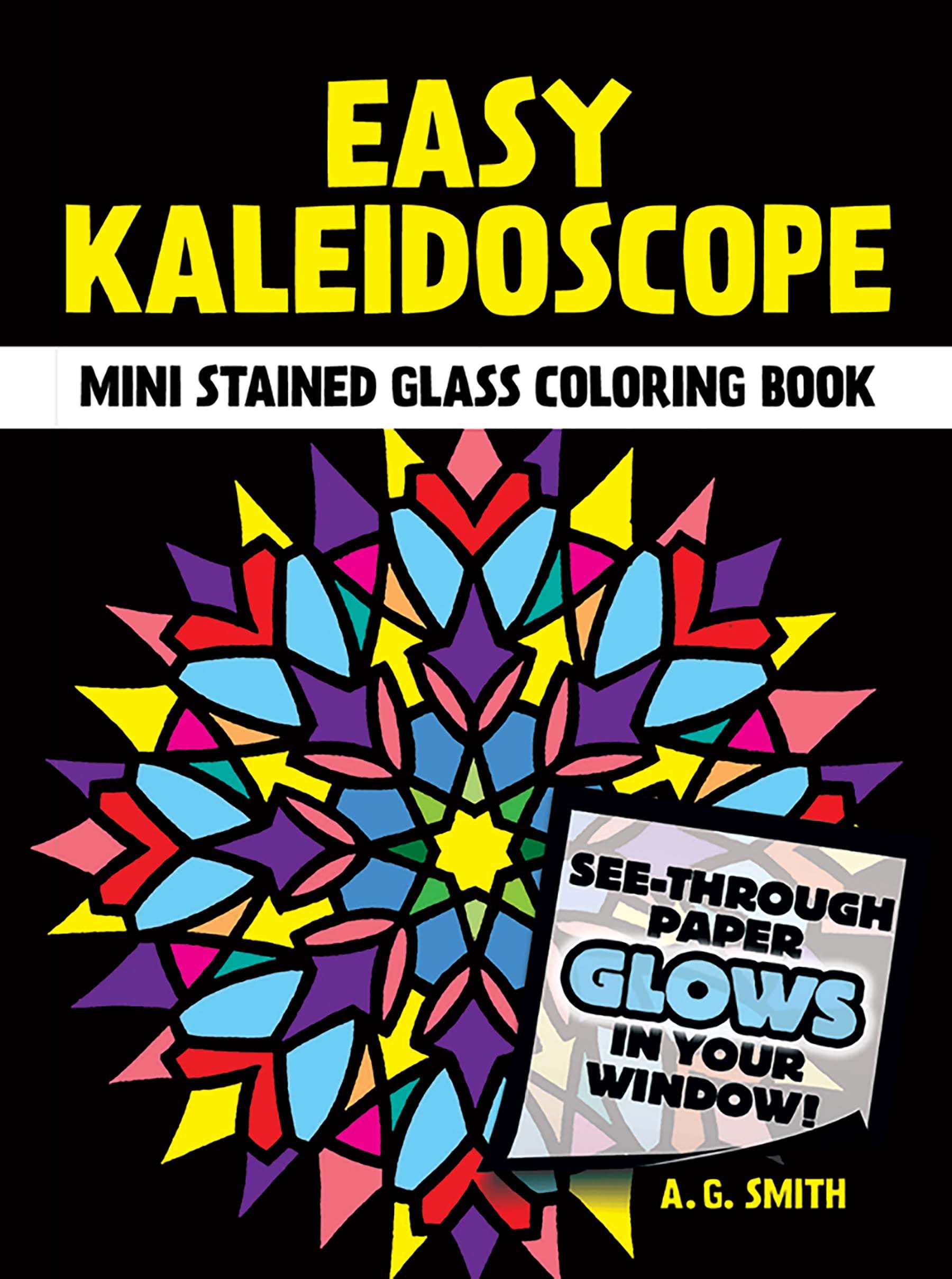 Dover Easy Kaleidoscope Stained Glass Coloring Book for Adults & Kids - Creative Art Therapy, Stress Relief & Home Decor - Dover Little Activity Books: Art & Design - Perfect for Relaxation, Gifts & Classroom Activities