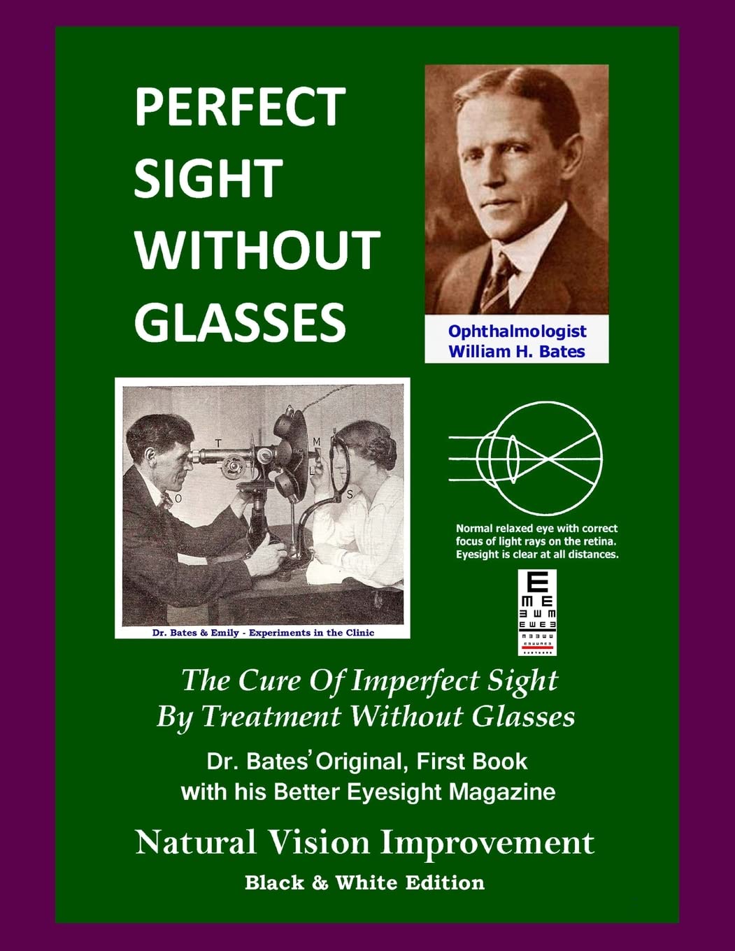 Natural Vision Improvement: Dr. Bates Original Book - Perfect Sight Without Glasses Treatment (Black & White Edition) | Improve Eyesight Naturally for Reading, Driving & Digital Screen Use