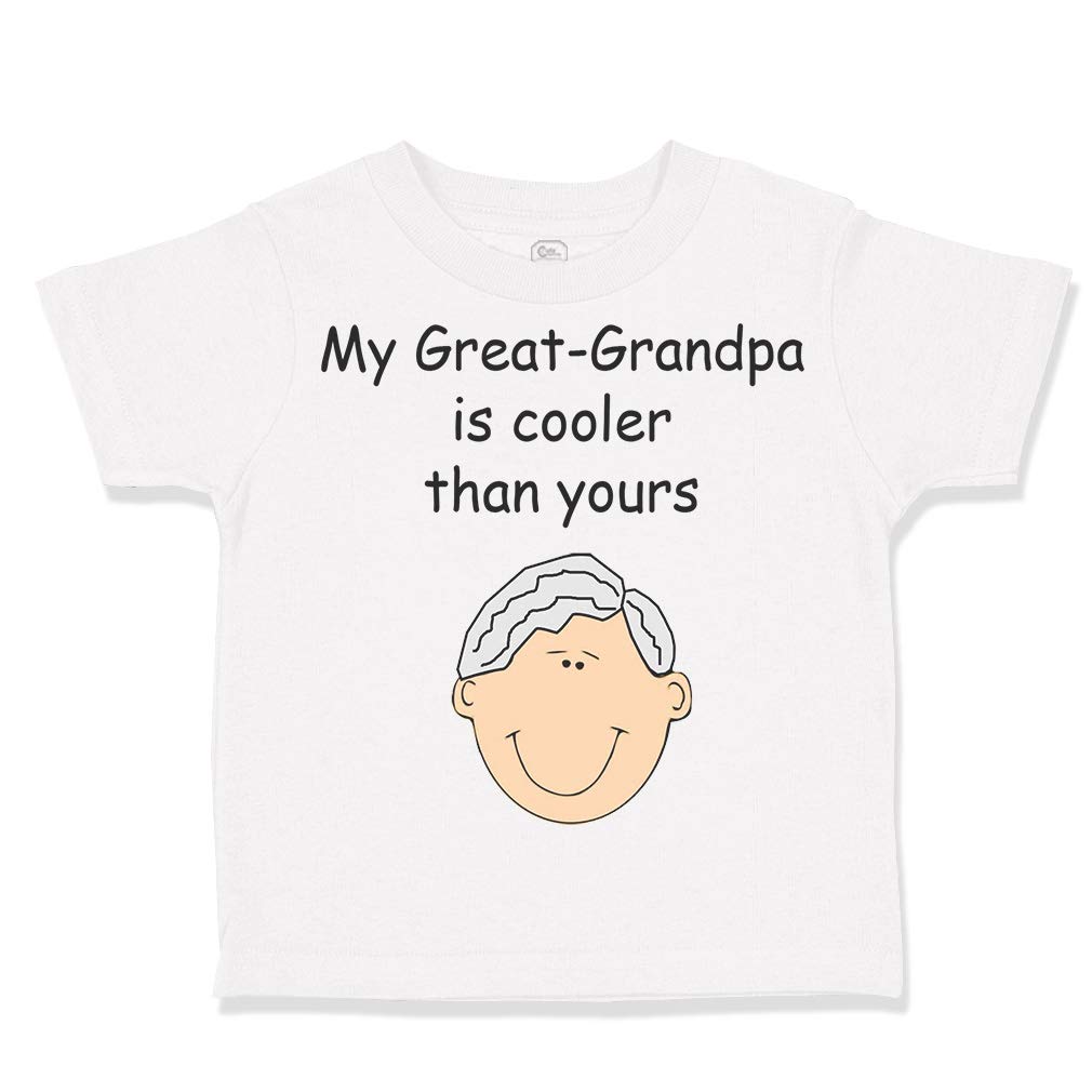 Custom Toddler T-Shirt - My Great-Grandpa is Cooler Than Yours - Funny Grandfather Grandkids Matching Outfit - Perfect for Family Reunions & Birthday Gifts