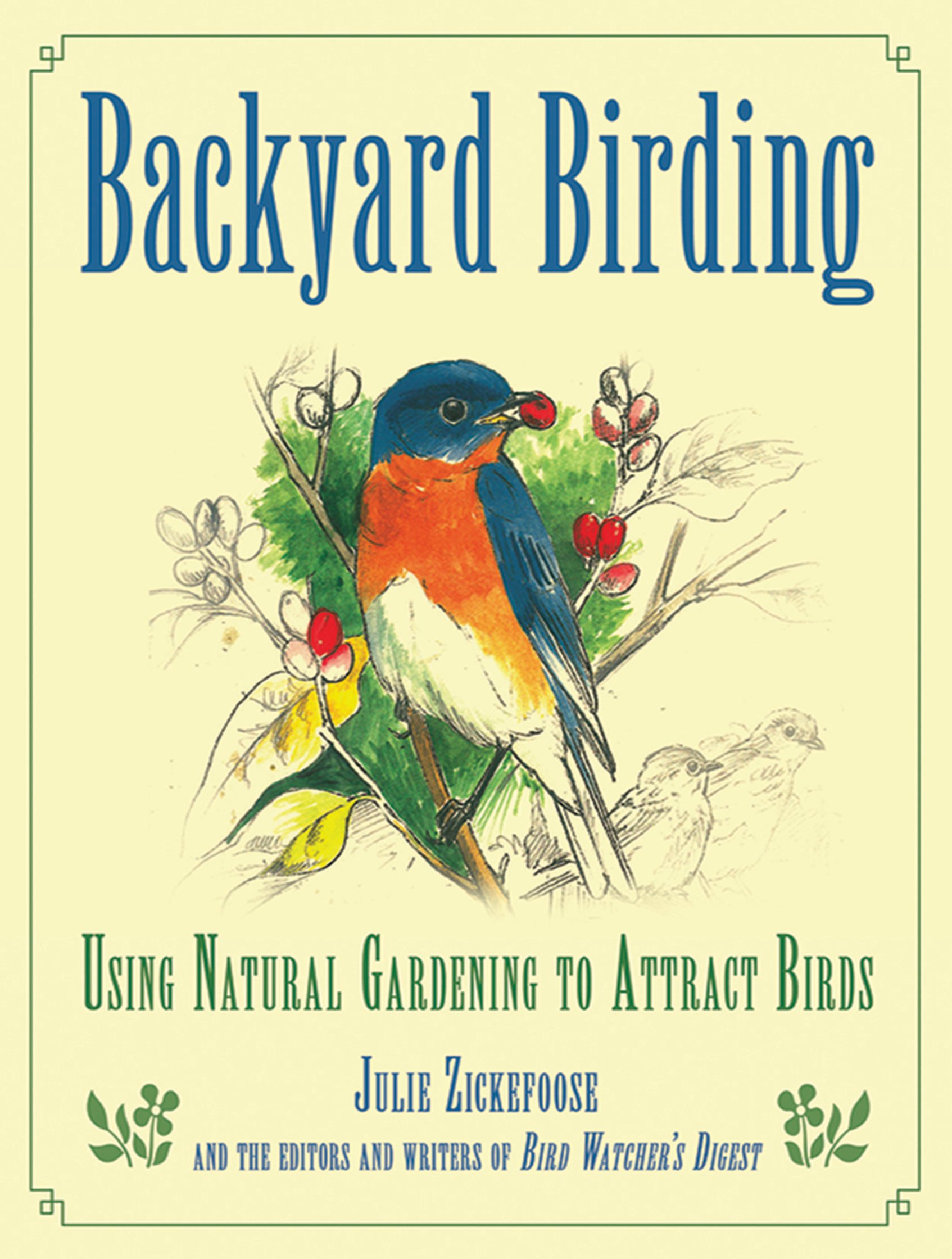 Natural Gardening for Backyard Birding: Attract Wild Birds with Native Plants - Perfect for Birdwatching & Eco-Friendly Gardens