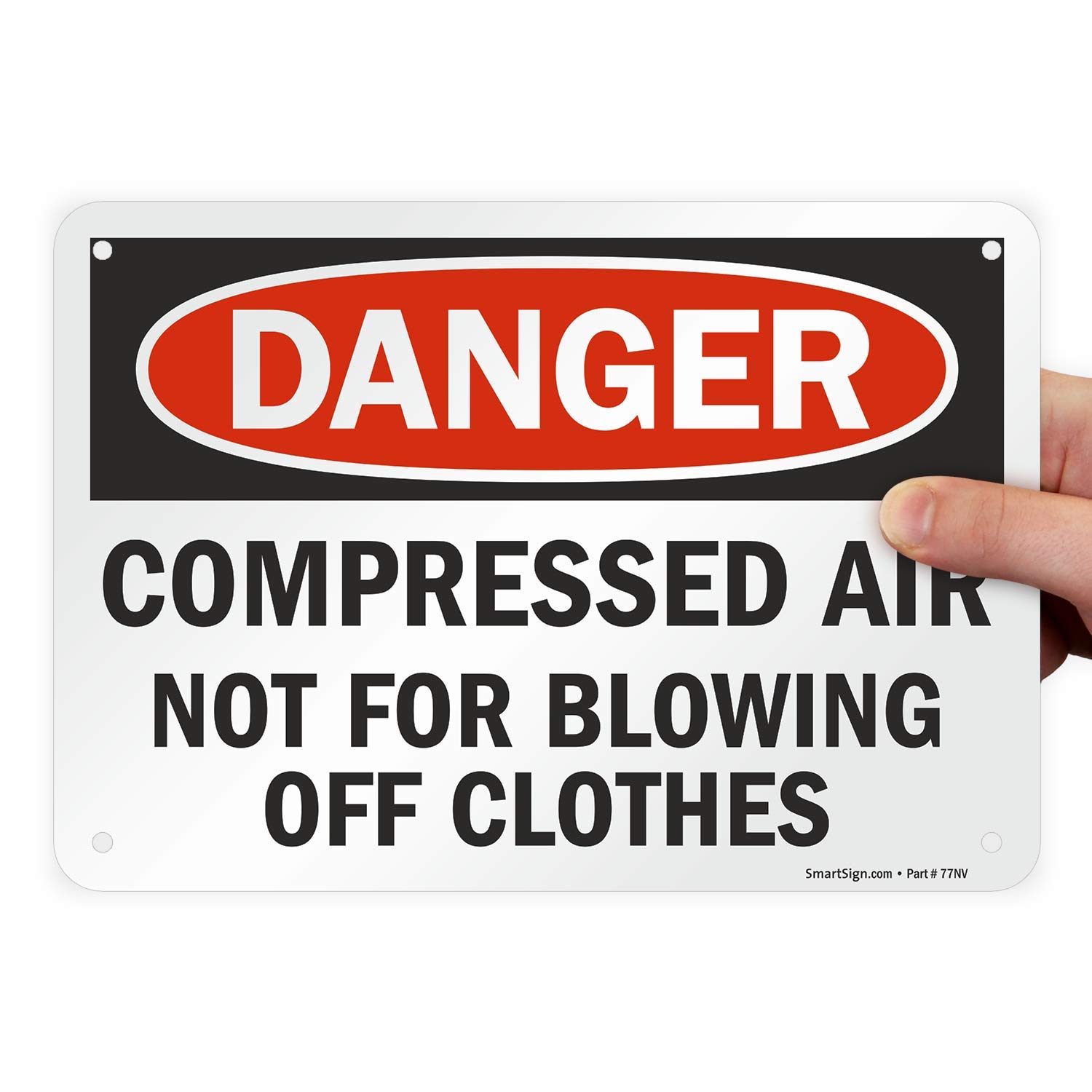 Danger - Compressed Air, Not For Blowing Off Clothes OSHA Sign | 7x10 Inch HDPE Plastic Safety Sign | Red, Black & White | 55 Mil Thickness | Workplace, Factory & Industrial Use