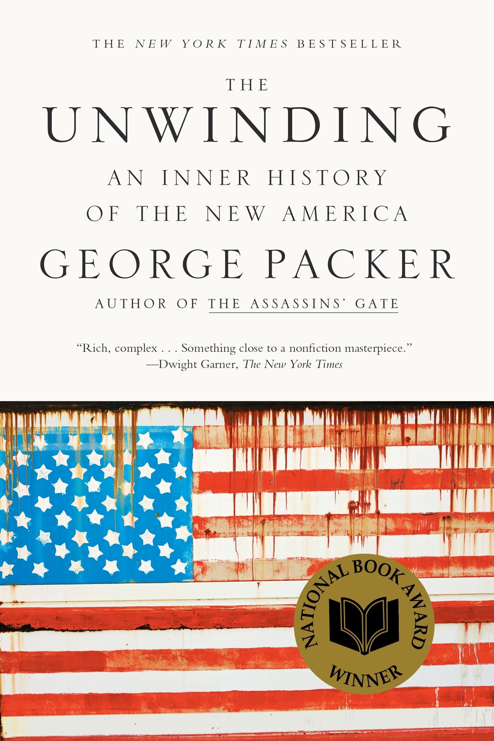 The Unwinding: An Inner History of the New America - Political & Social Analysis Book for Understanding Modern US Society | Perfect for History Buffs, Book Clubs & Political Enthusiasts