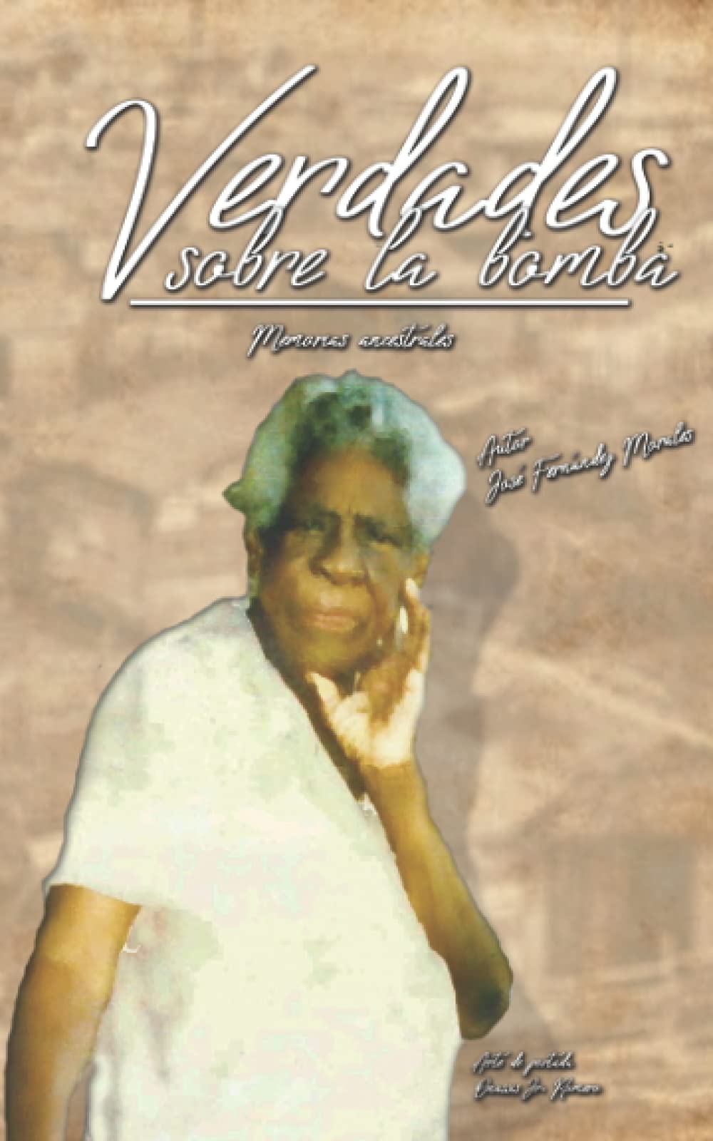 Ancestral Memories: Truths About the Bomb - Spanish Edition | Historical Nonfiction, Latin American Literature, War Memoirs for Book Clubs & History Enthusiasts
