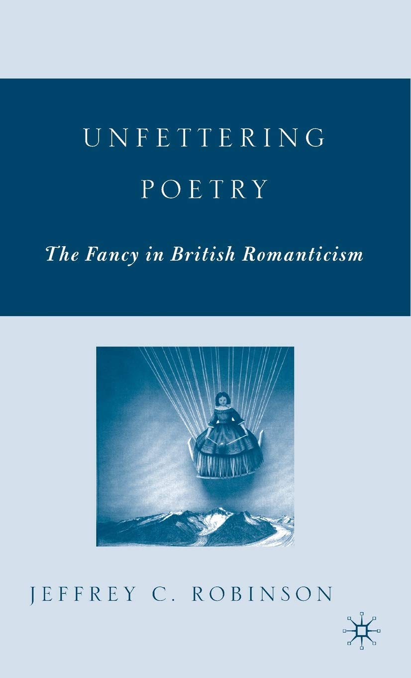 Unfettering Poetry: Exploring Fancy in British Romanticism - Perfect for Literature Studies & Romantic Poetry Analysis