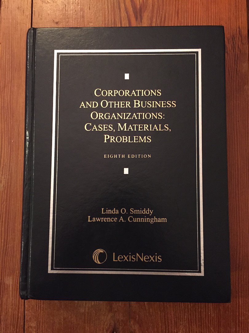 Corporations and Business Organizations Law: Cases, Materials & Problems Textbook for Legal Studies and MBA Programs | Corporate Law Reference Guide for Attorneys and Business Students