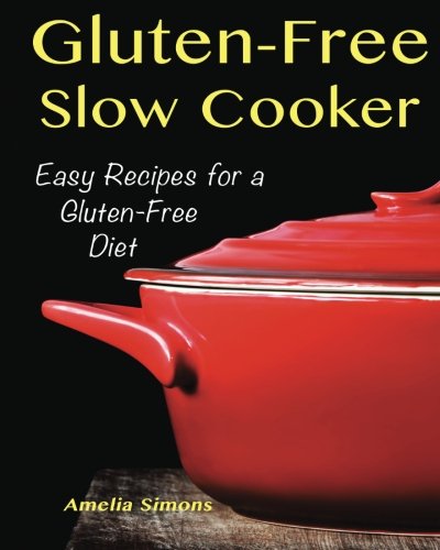 Best Gluten-Free Slow Cooker Recipes for Healthy Meals | Easy GF Diet Cooking | Perfect for Busy Weeknights & Family Dinners