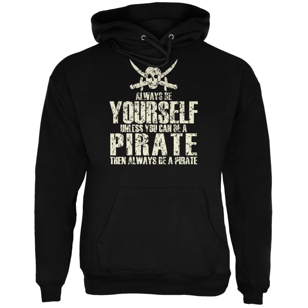 Pirate Black Adult Hoodie - Always Be Yourself - Soft & Comfortable Pullover for Men & Women - Perfect for Casual Wear, Street Style & Everyday Outfits